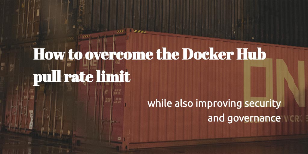 3 Ways to overcome the Docker Hub pull rate limit